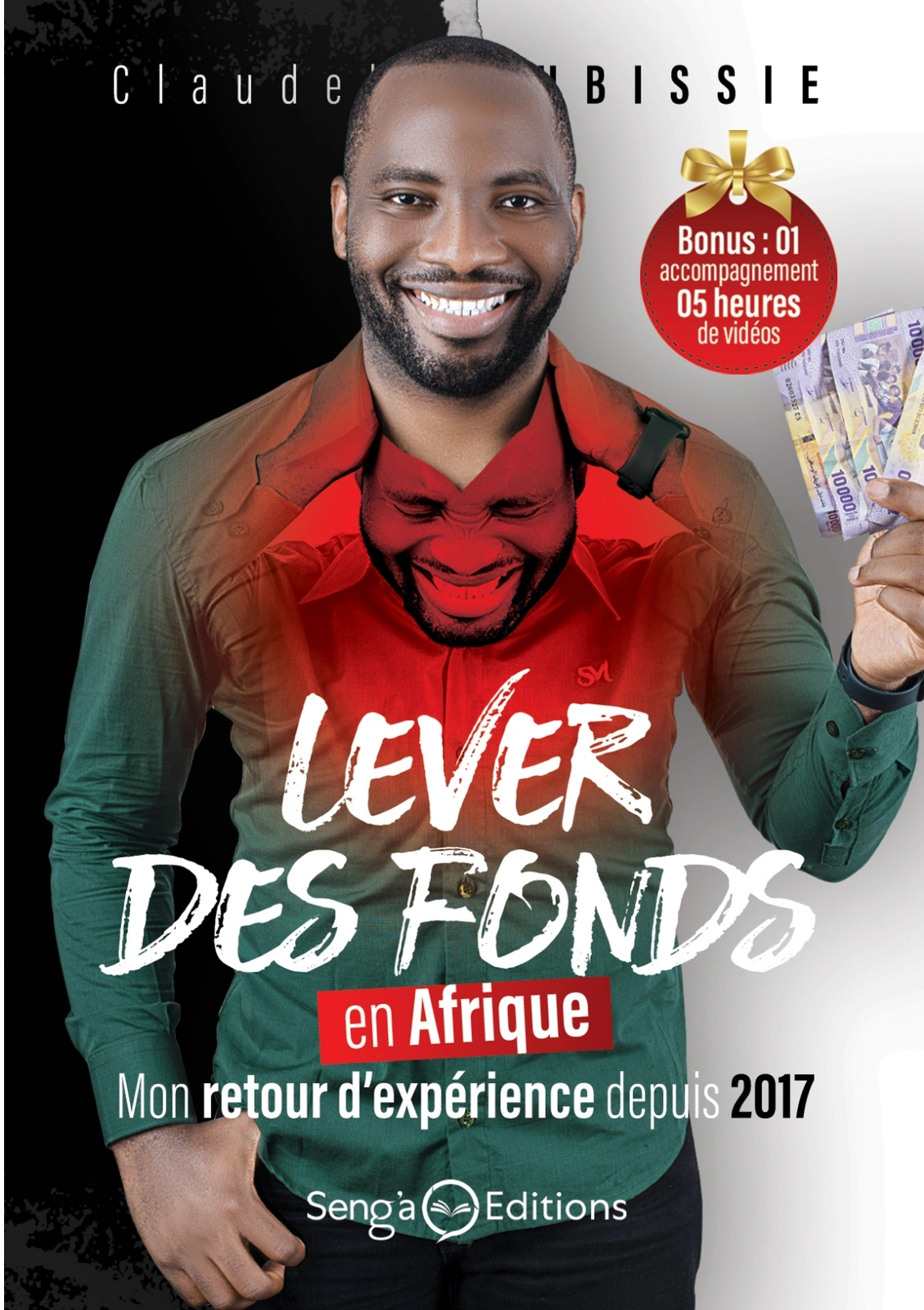 Première de couverture de « Lever des fonds en Afrique », Dr Claudel NOUBISSIE. Portrait souriant de l’auteur et titre blanc sur fond rouge et brun.