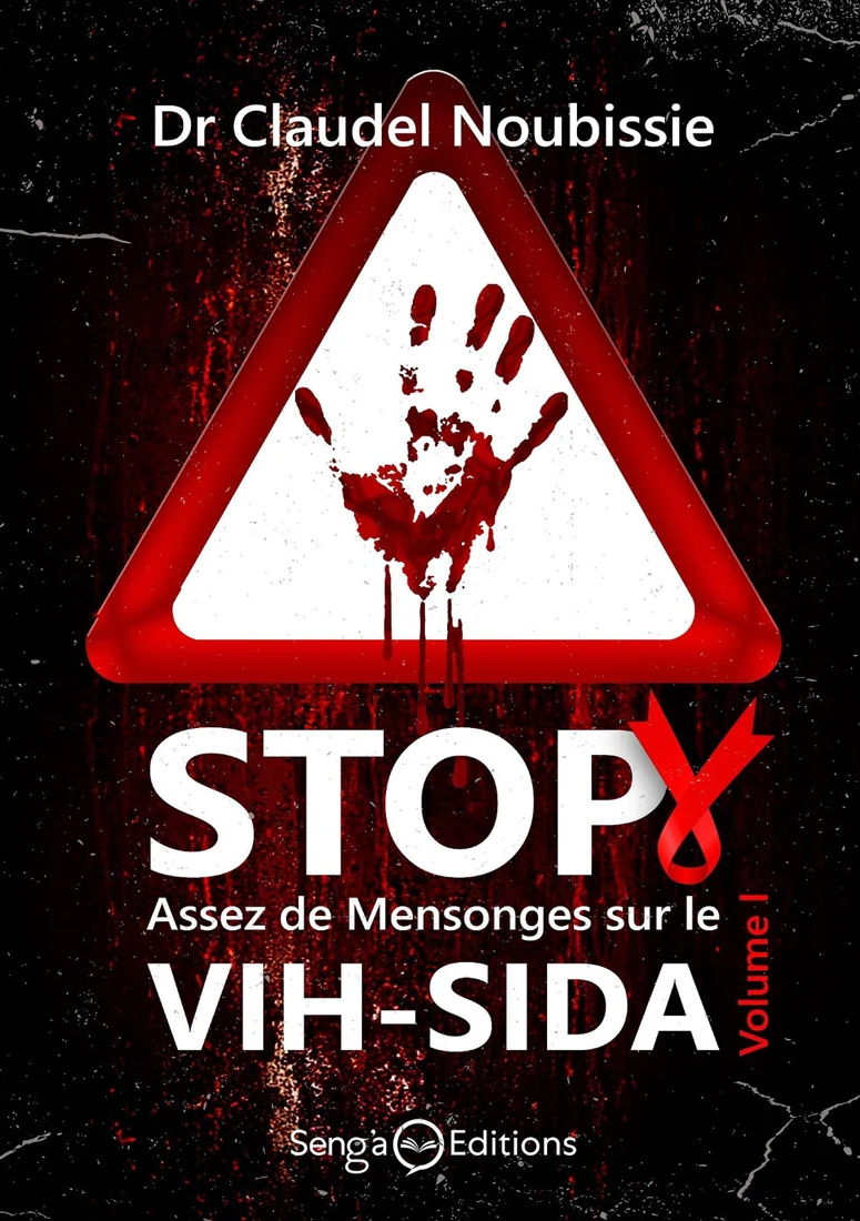 Première de couverture de « Stop ! Assez de mensonges sur le VIH-SIDA · Volume I », Dr Claudel NOUBISSIE. Un panneau triangulaire avec une empreinte rouge, sur fond noir.
