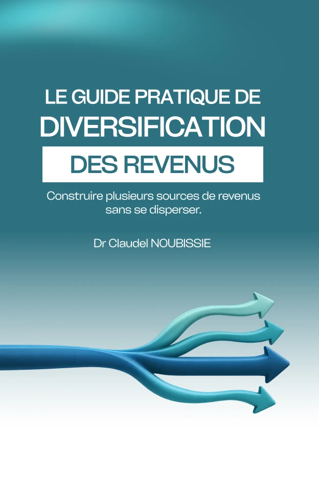 Couverture de Le guide pratique de diversification des revenus