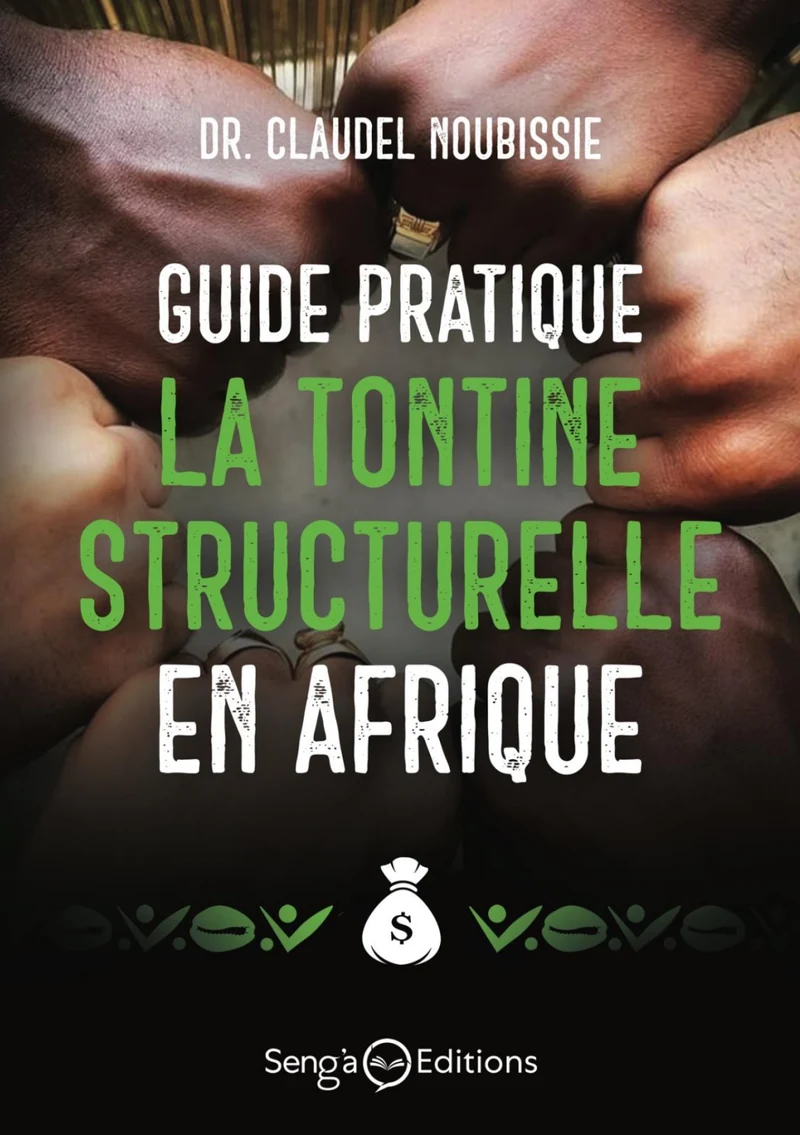 Première de couverture de Guide pratique de la tontine structurelle en Afrique · Dr Claudel NOUBISSIE