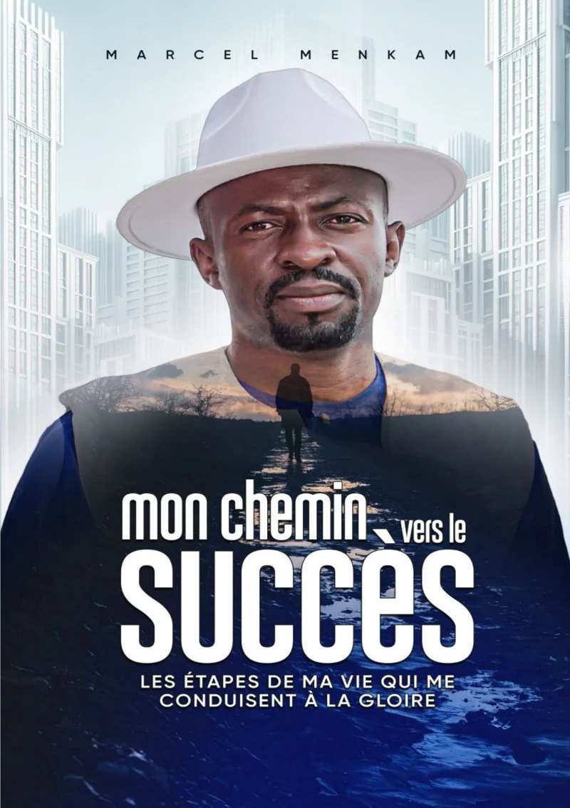 Première de couverture de Mon chemin vers le succès · Marcel MENKAM