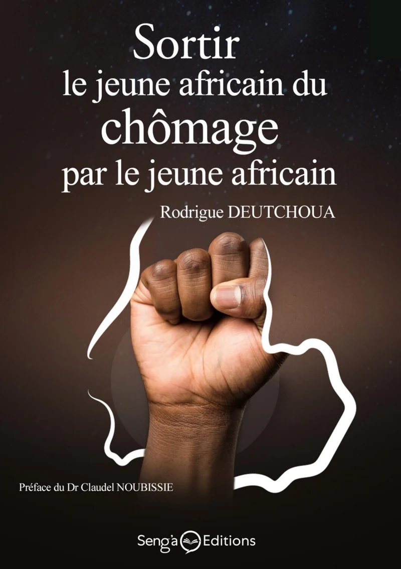 Première de couverture de Sortir le jeune Africain du chômage par le jeune Africain · DEUTCHOUA Rodrigue Bertrand